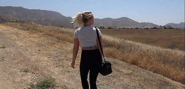  Hiking in LA gets Wild when a Hot Blonde Slut gets Naked and Fucks Outdoors! She Swallows every drop of Hot Cum!!